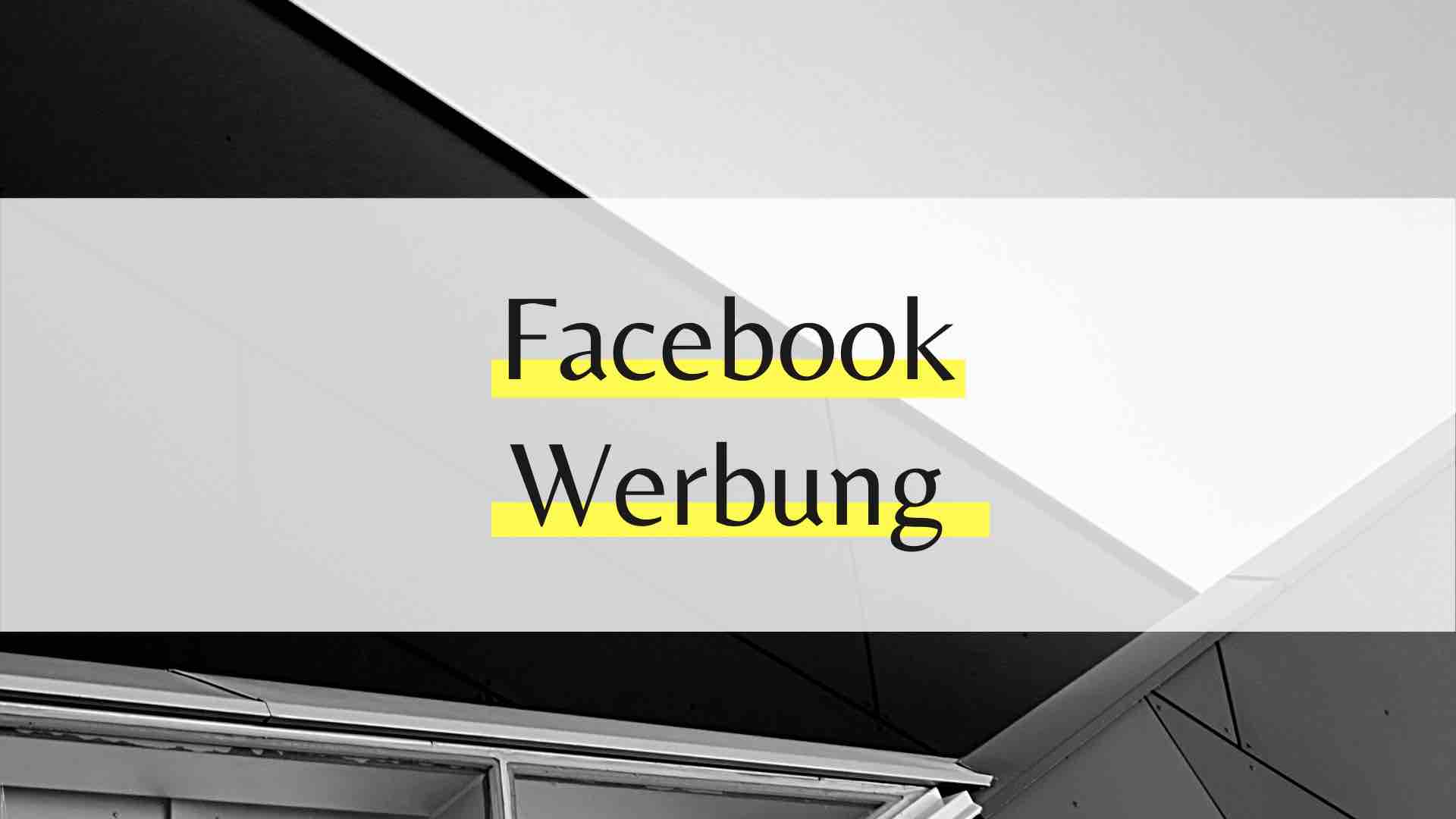Facebook Werbung – Überzeugende Gründe für den Mittelstand