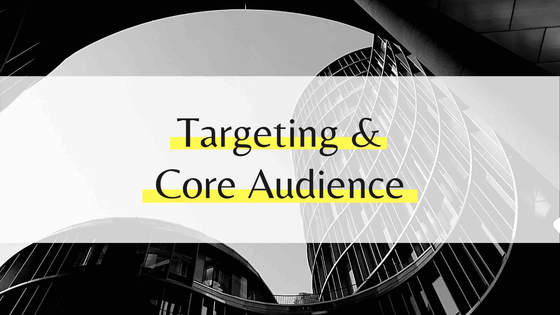 Targeting und Core Audience