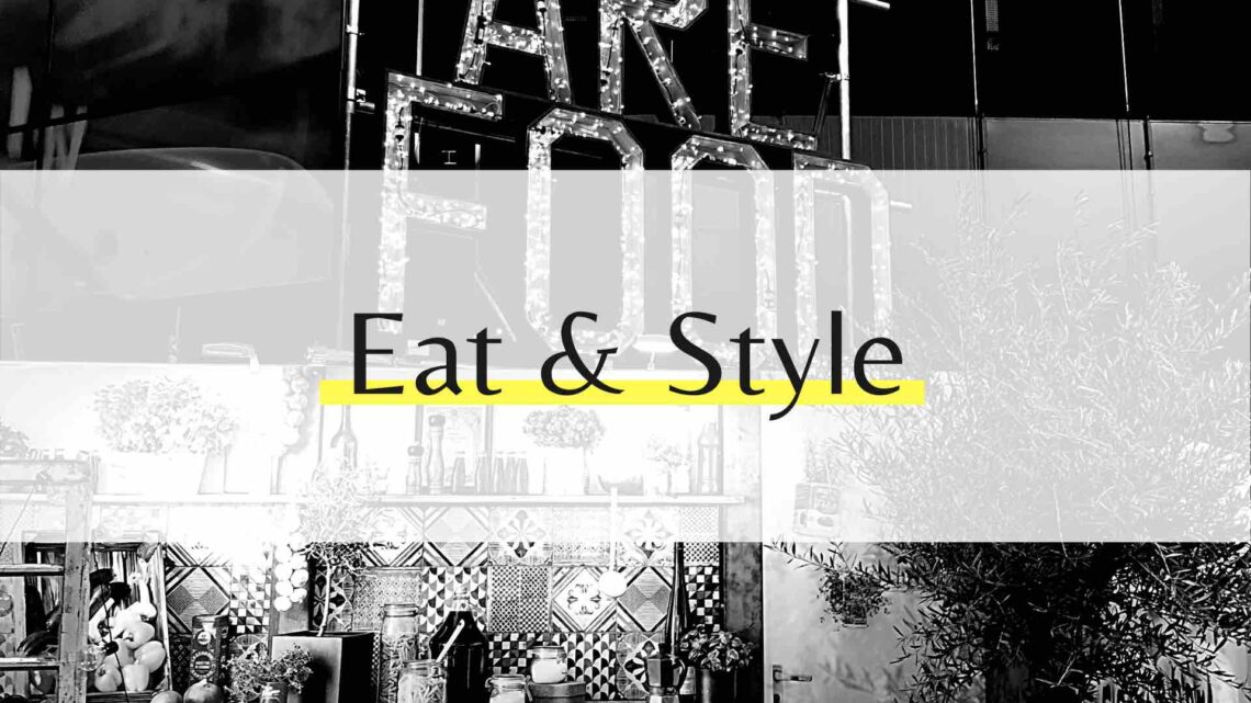 Eat and Style