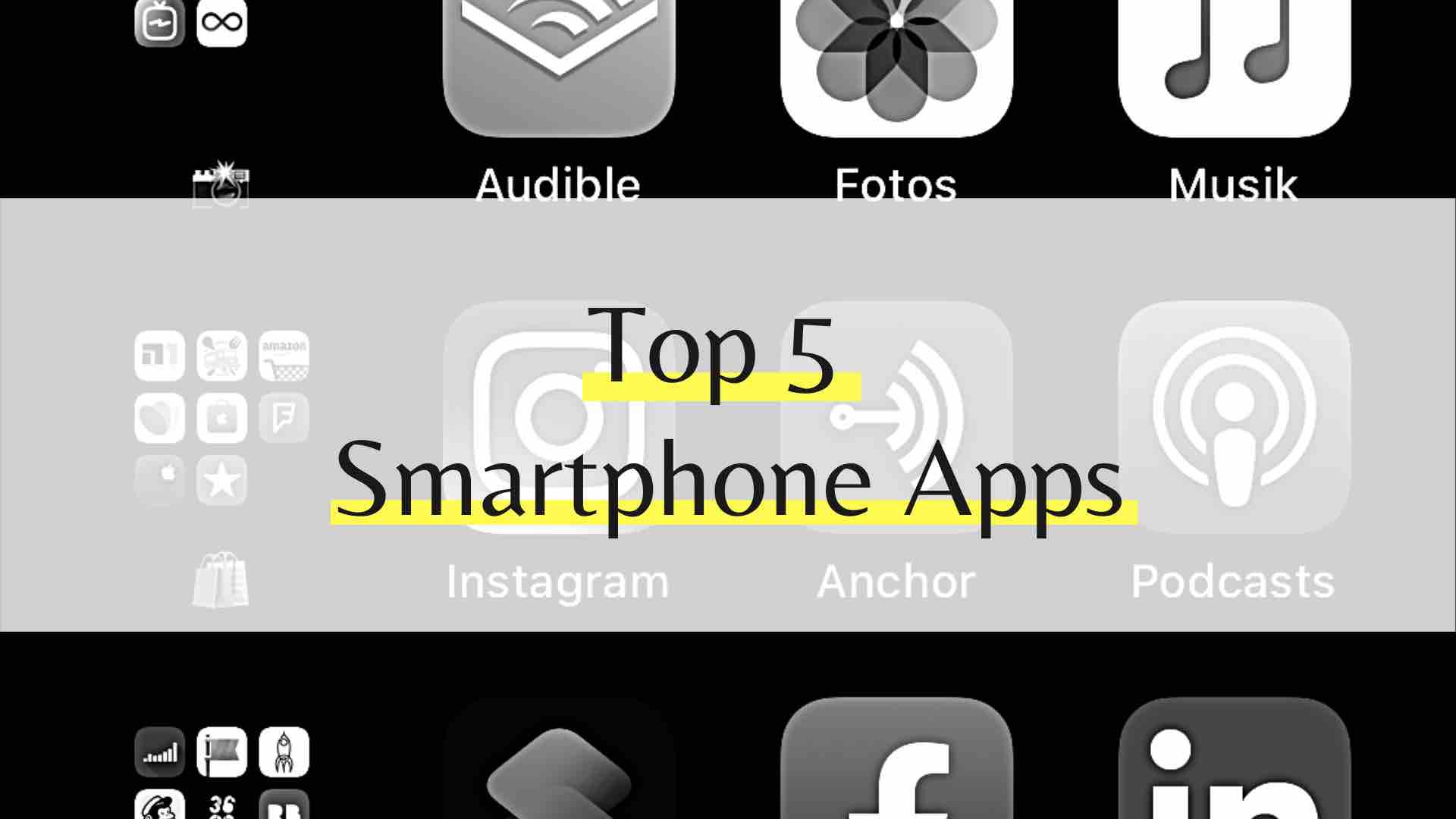 Die 5 besten Smartphone Apps, die dein Alltag bereichern werden