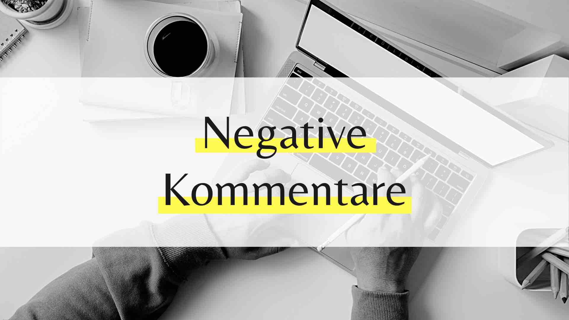 Negative Kommentare im Netz