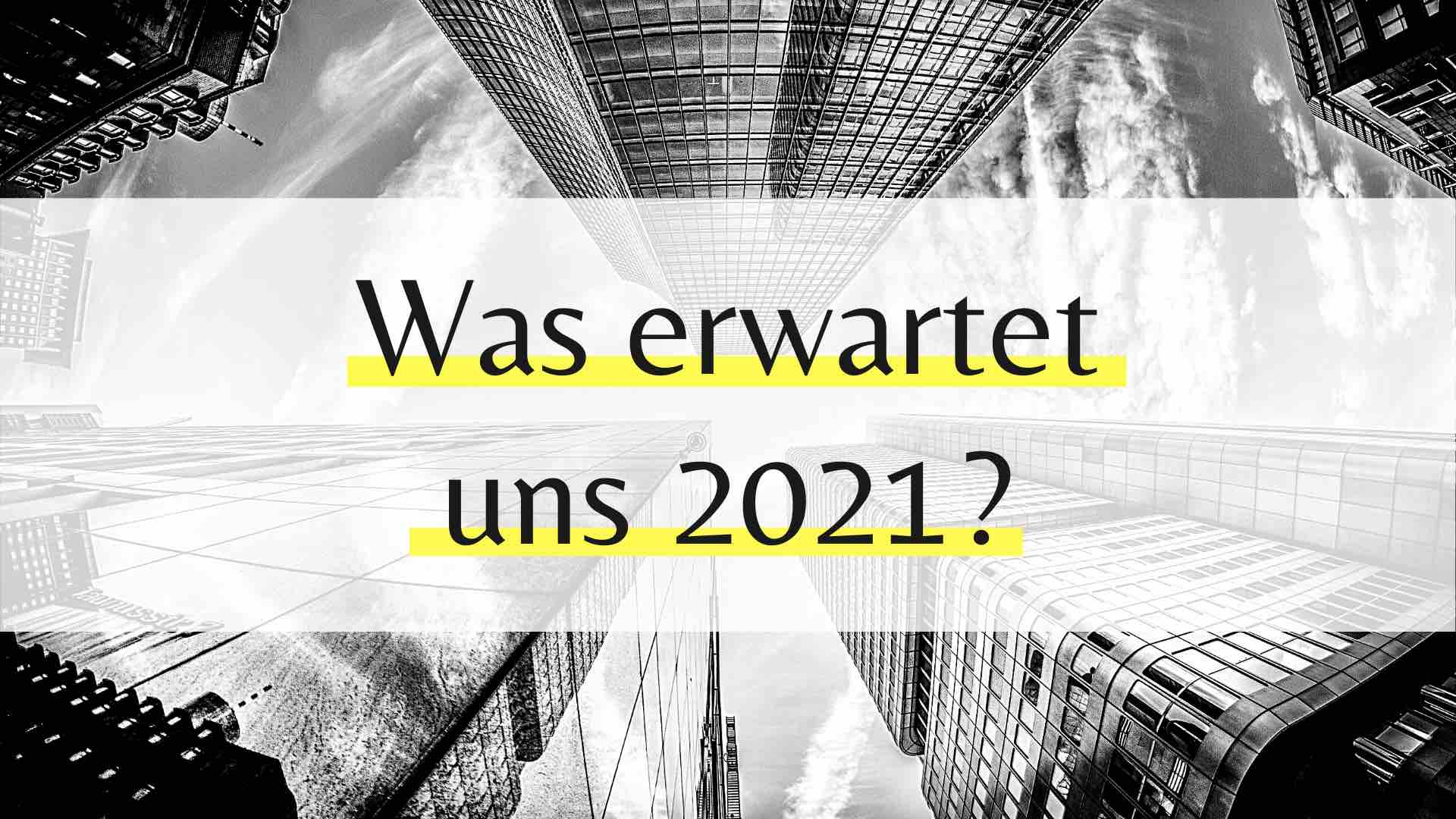 Social Media Ausblick 2021: Darauf sollten wir vorbereitet sein