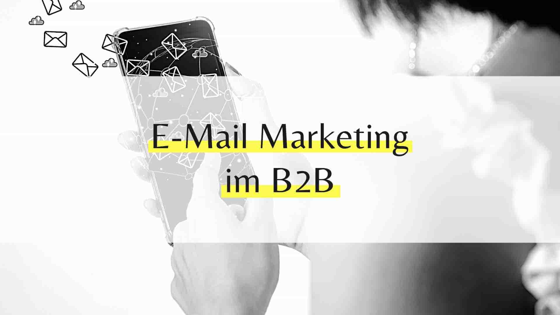 E-Mail Marketing im B2B - Montagsbuero