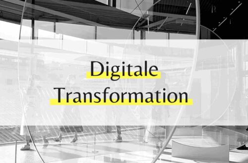 Digitale Transformation im Unternehmen