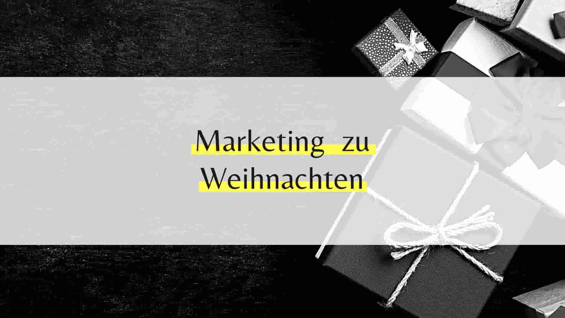 Last Minute Marketingideen für das Weihnachtsgeschäft