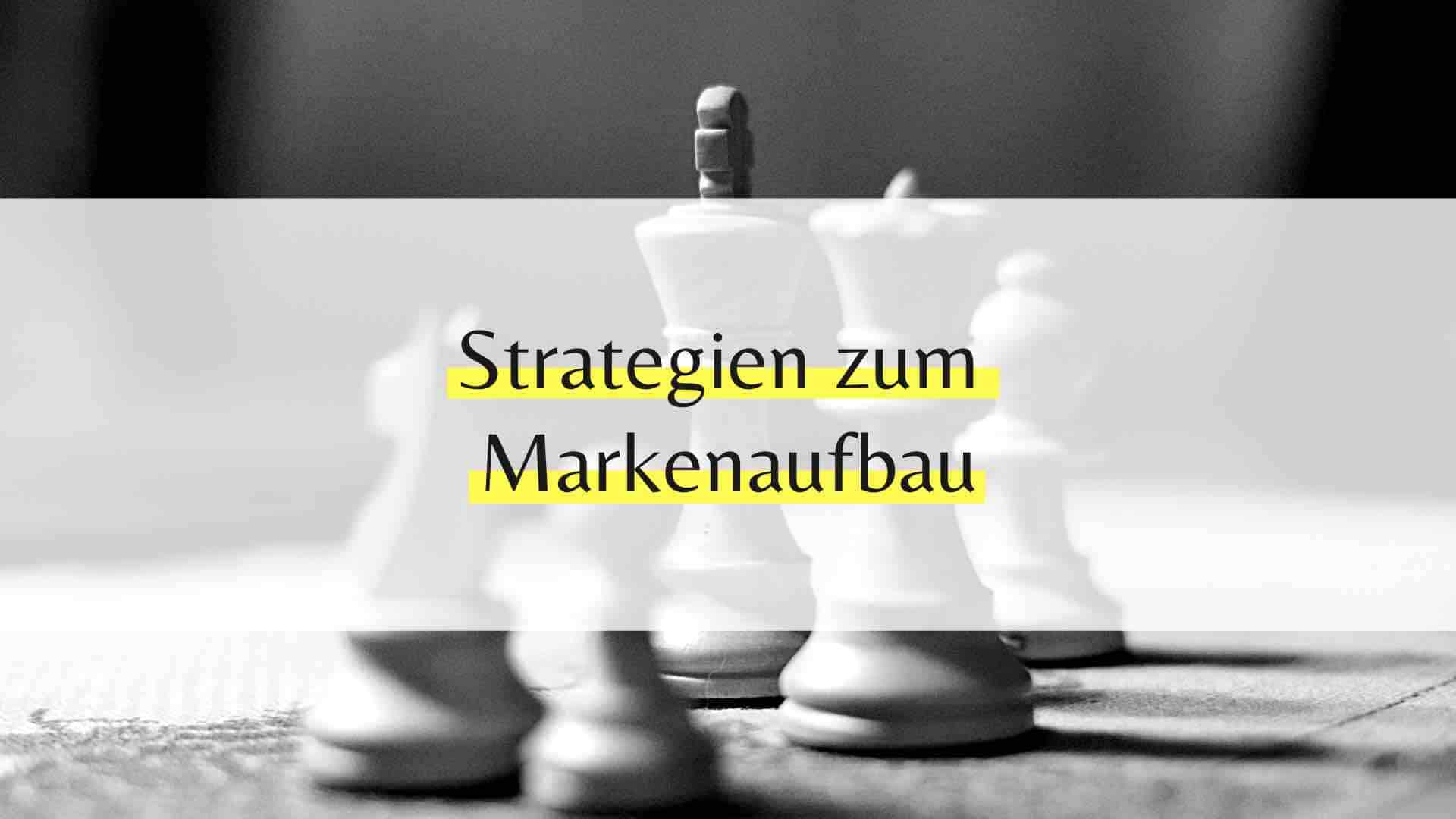 Strategien zum Markenaufbau: Wie man eine Marke bekannt macht