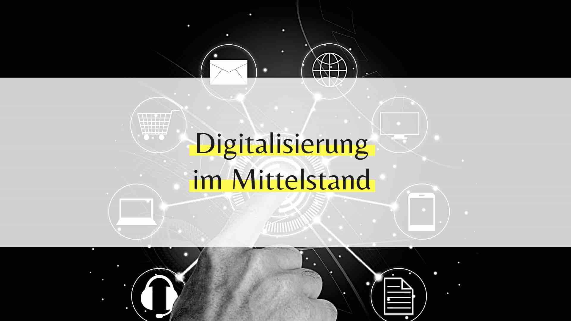 5 Tipps zum Meistern der Digitalisierung im Mittelstand