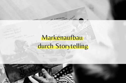 Markenaufbau durch Storytelling