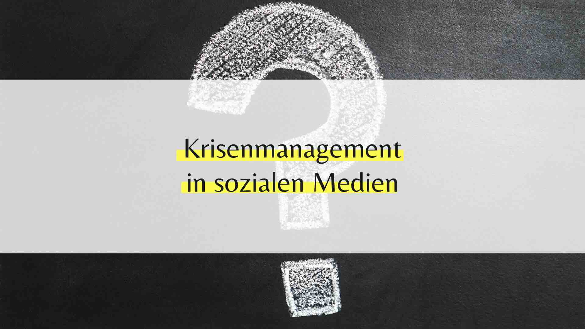 Krisenmanagement in den sozialen Medien