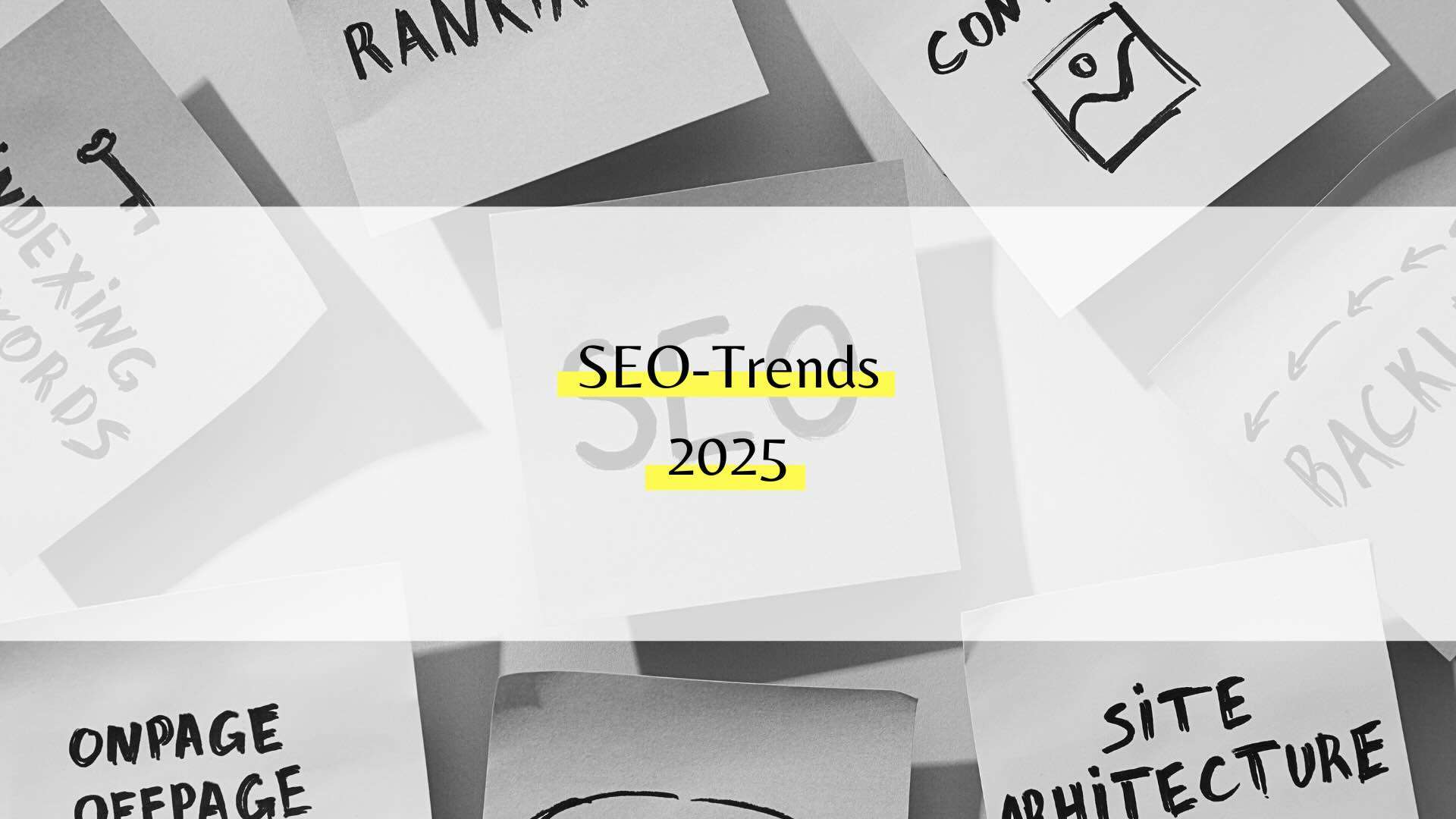 SEO-Trends 2025: Wie Unternehmen im digitalen Wettbewerb bestehen können