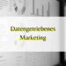 Datengetriebenes Marketing im Mittelstand