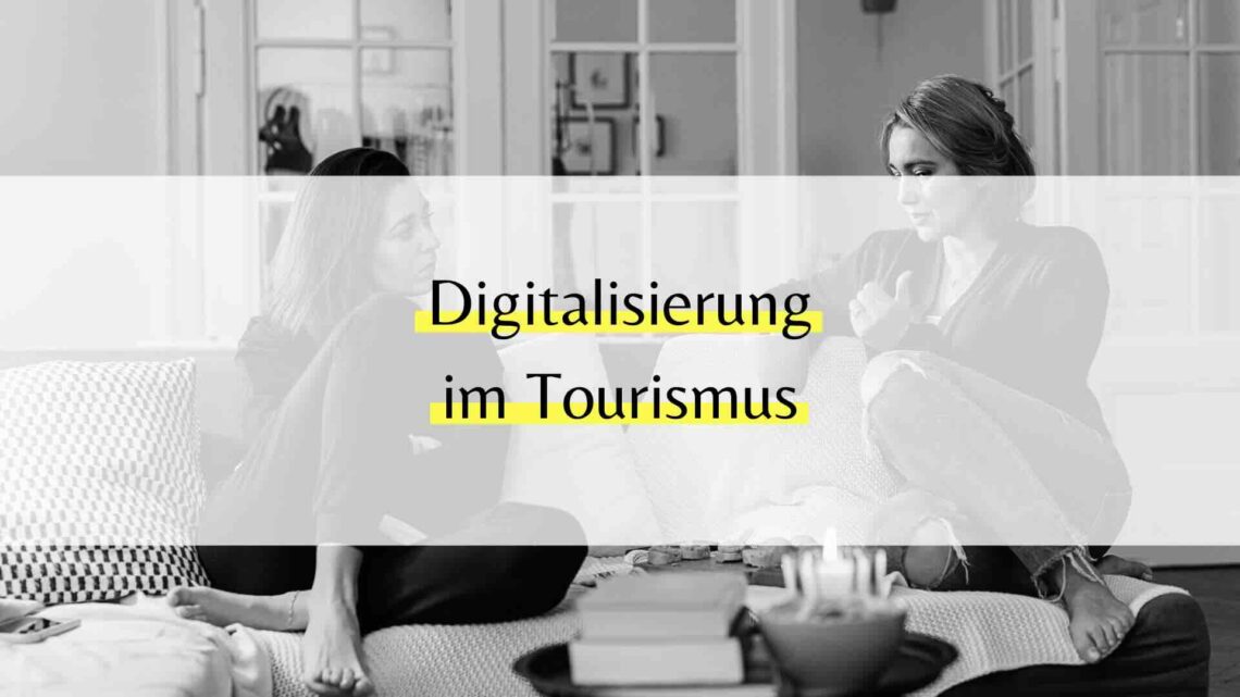 Digitalisierung in der Tourismusbranche