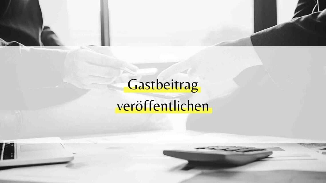 Gastbeiträge veröffentlichen auf Montagsbuero.de