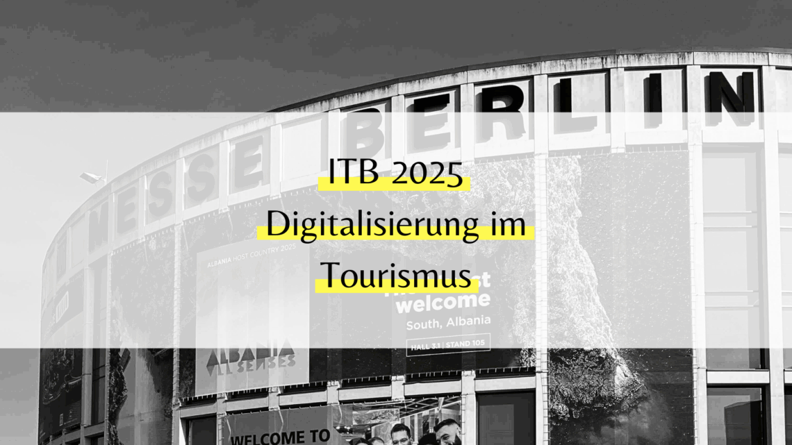 ITB 2025 Digitalisierung im Tourismus