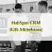 HubSpot CRM für B2B-Mittelstand