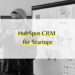 HubSpot CRM für Startups