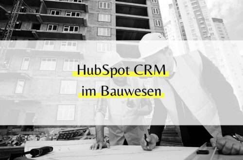 HubSpot im Bauwesen