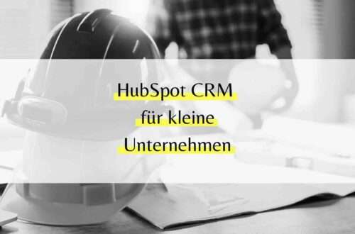 Hubspot CRM für kleine Unternehmen