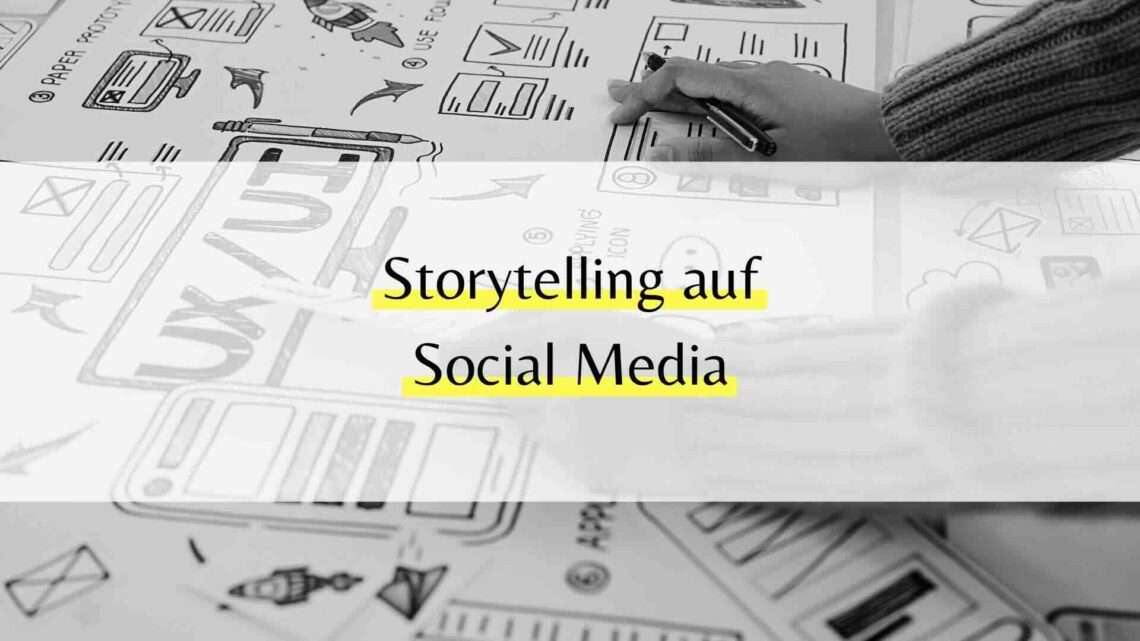 Storytelling auf Social Media