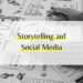Storytelling auf Social Media