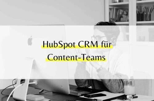 HubSpot CRM für Content-Teams
