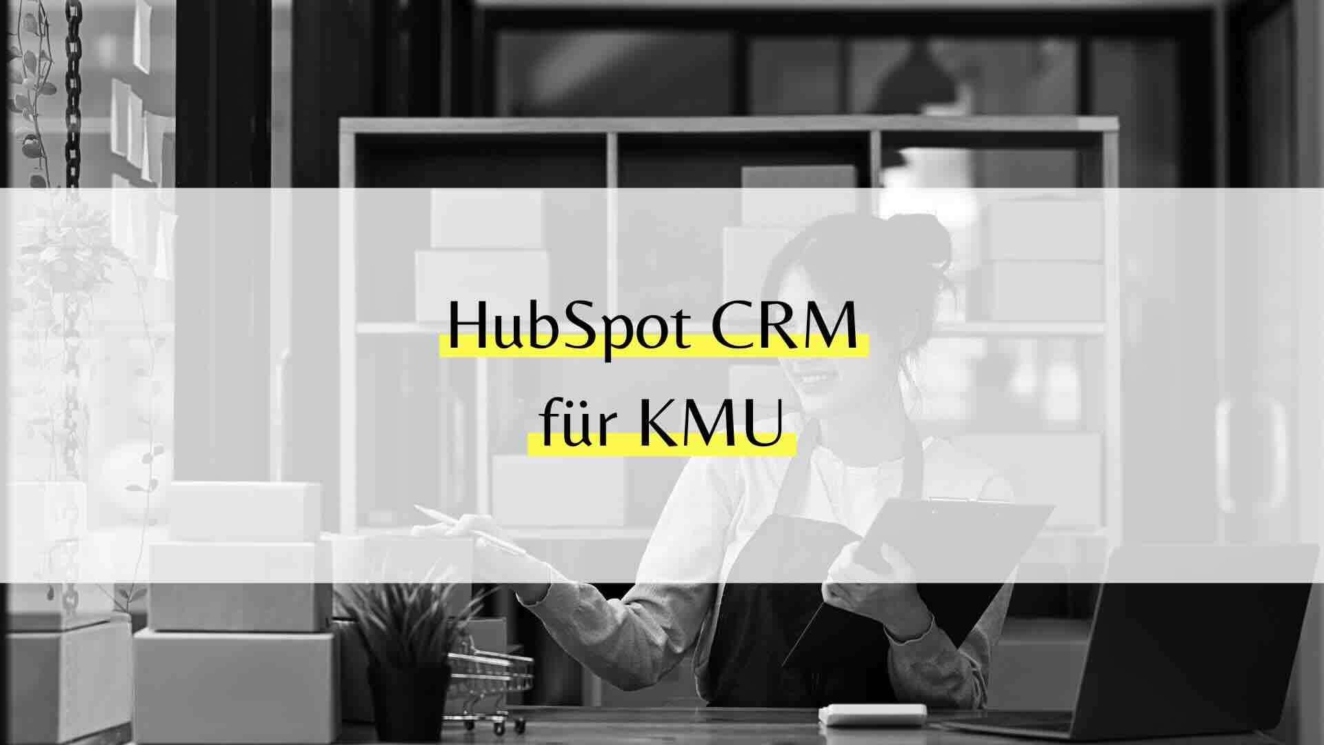 HubSpot CRM für KMU