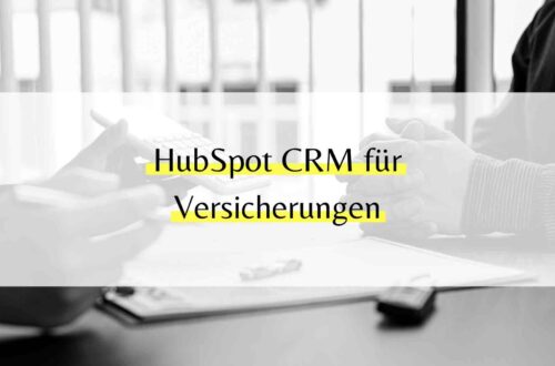 HubSpot CRM für Versicherungen