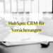 HubSpot CRM für Versicherungen