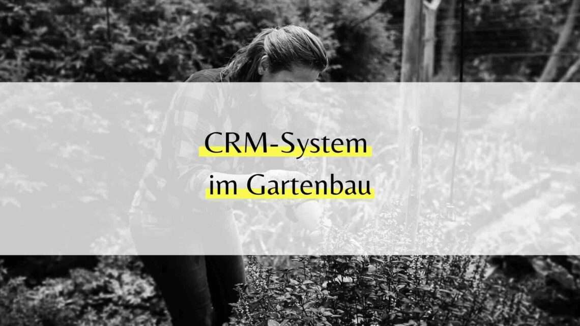 Hubspot CRM im Garten- und Landschaftsbau