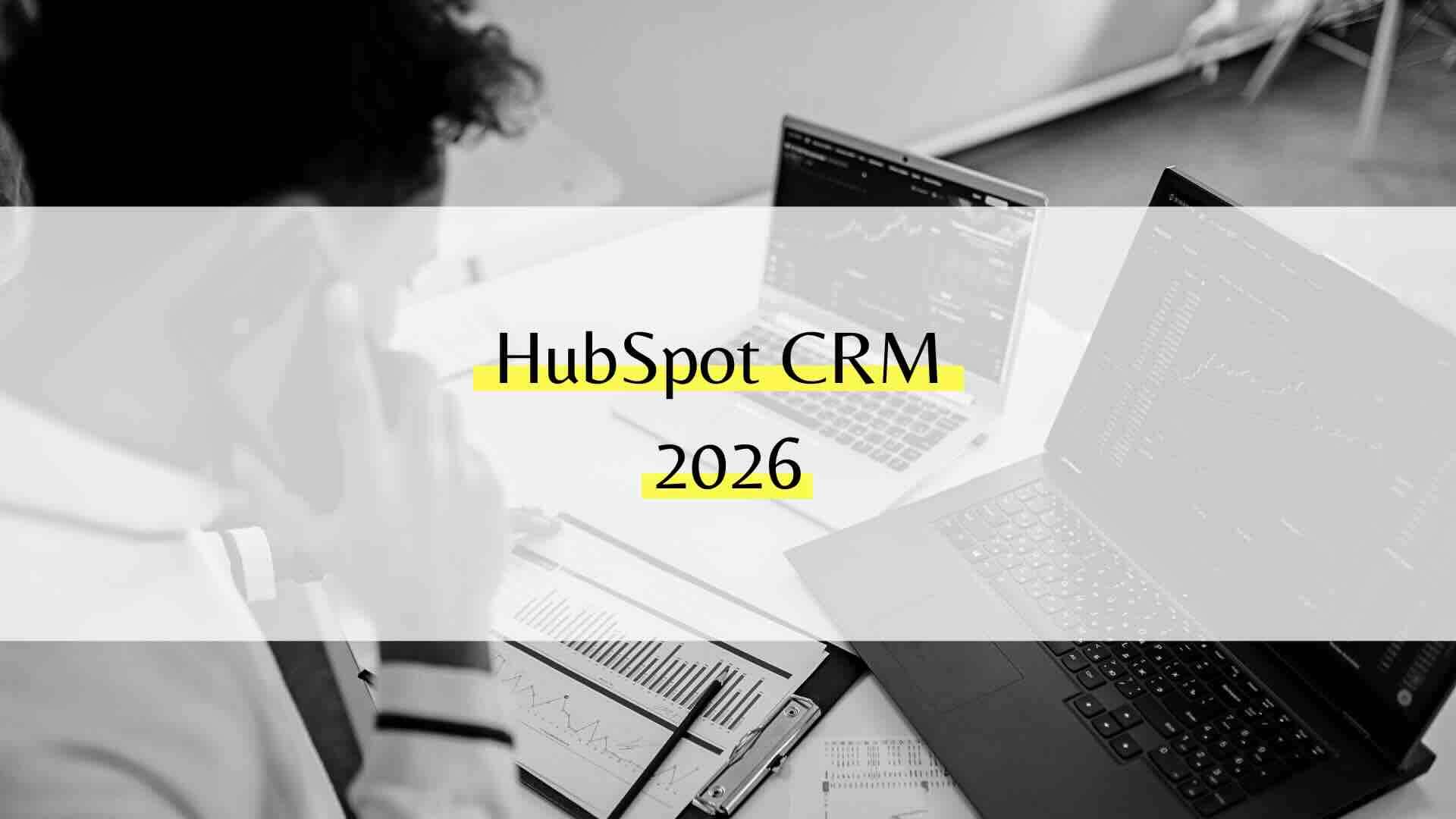 Was ist das beste CRM für KMU 2026? HubSpot CRM im Vergleich