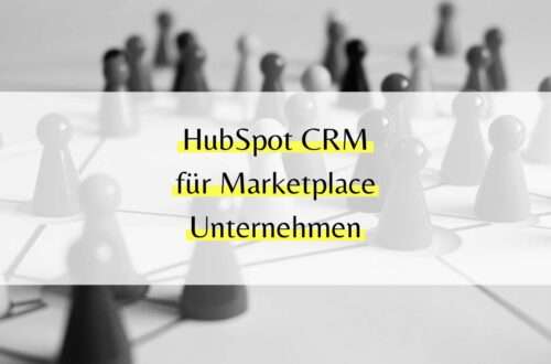 HubSpot CRM für Marketplace Unternehmen