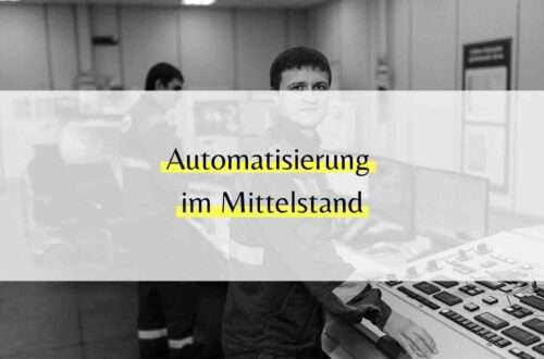 Automatisierung im Mittelstand