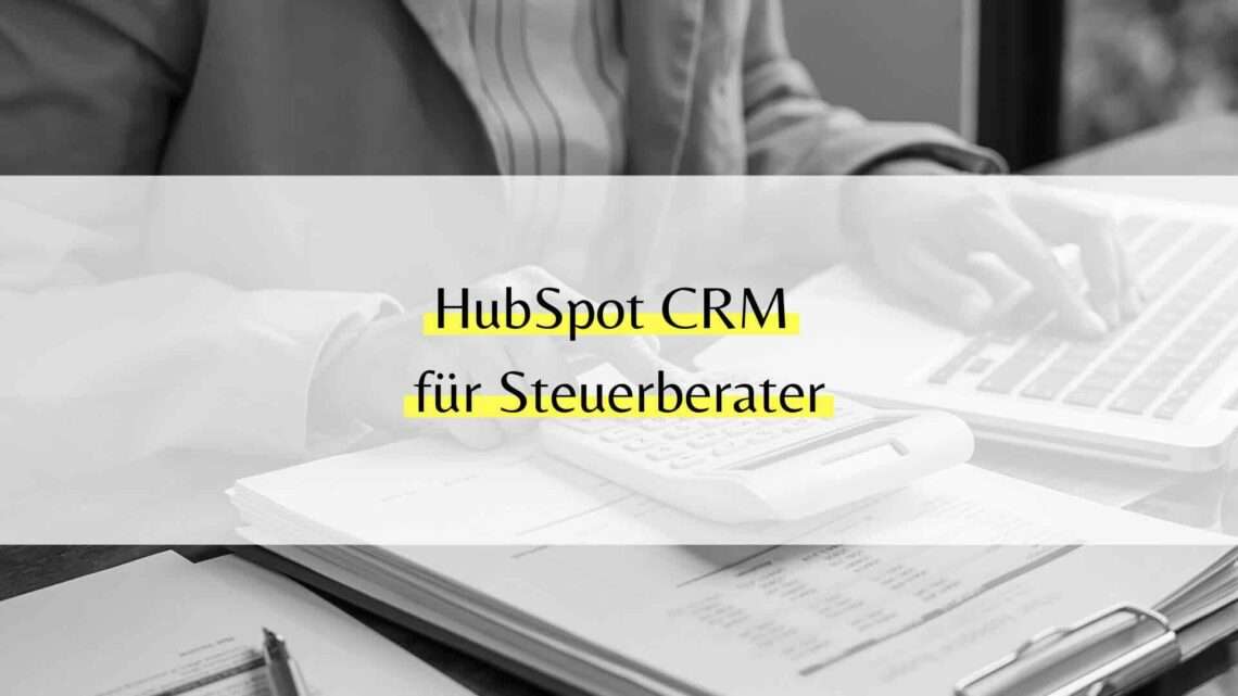 HubSpot CRM DSGVO Steuerberater