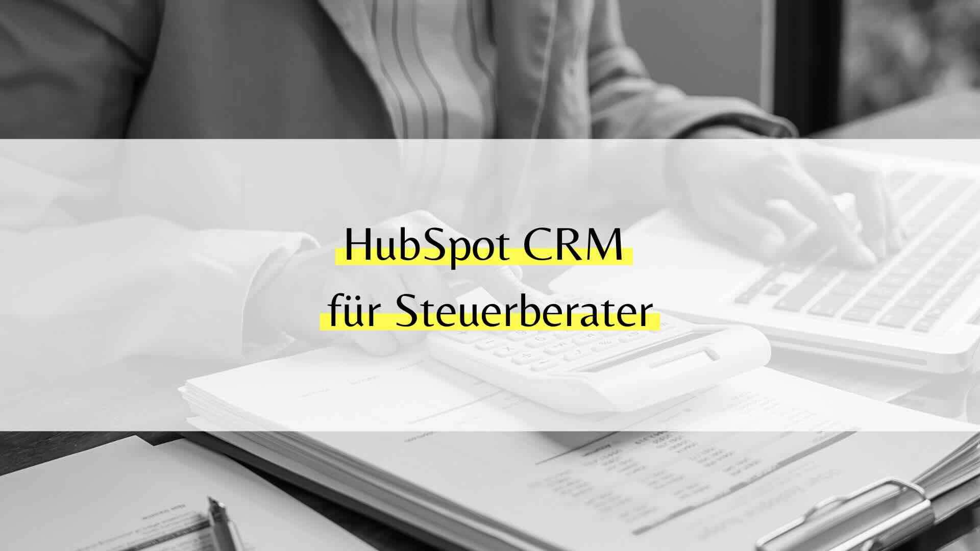 Ist HubSpot CRM DSGVO-konform für Steuerberater im Mittelstand?
