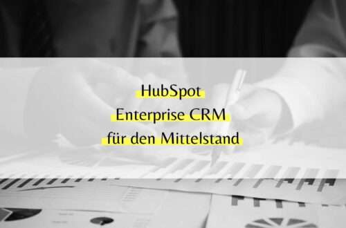 HubSpot Enterprise CRM für den Mittelstand