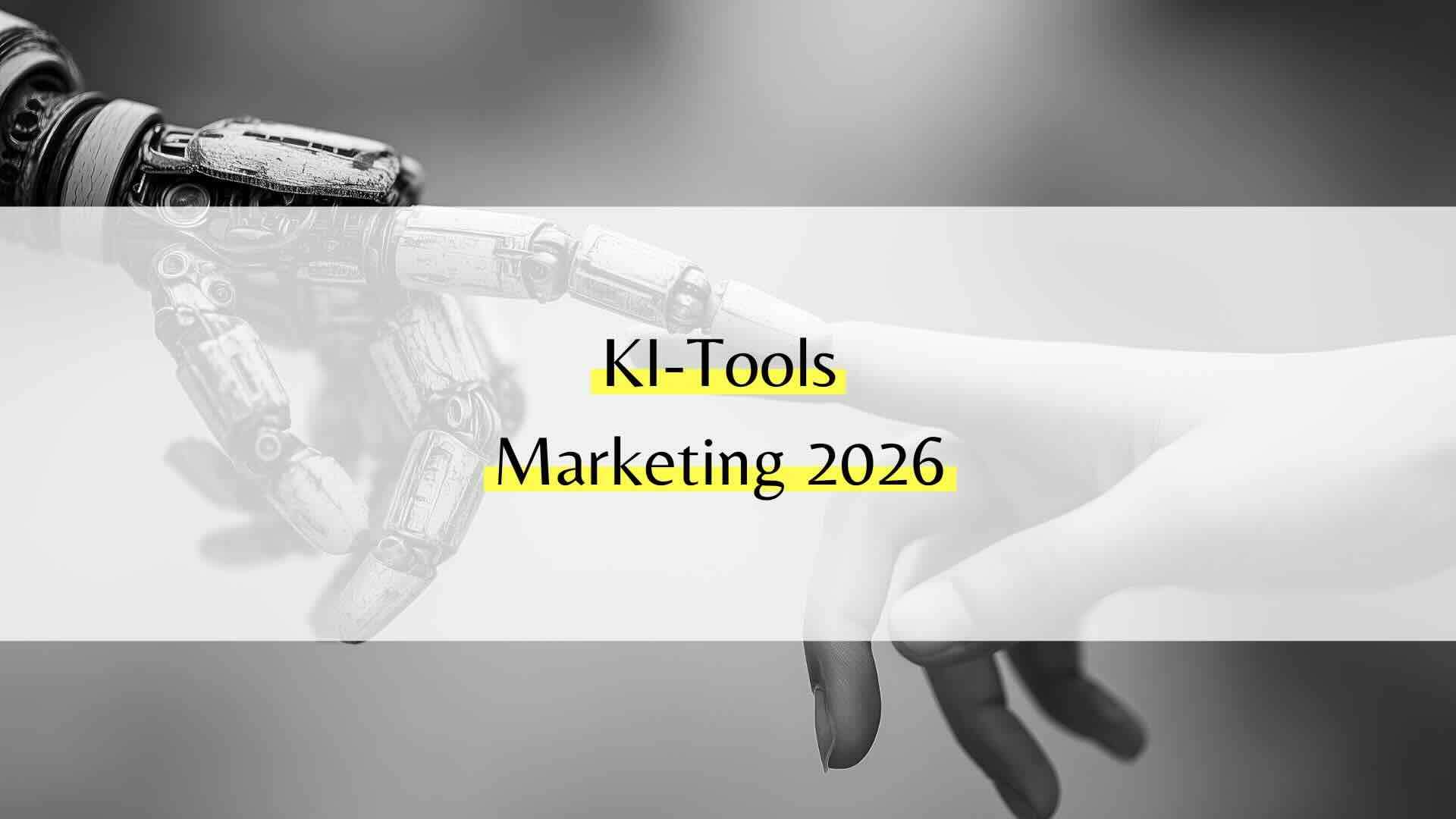KI-Tools Marketing 2026: Welche Lösungen sich wirklich lohnen – und welche nicht