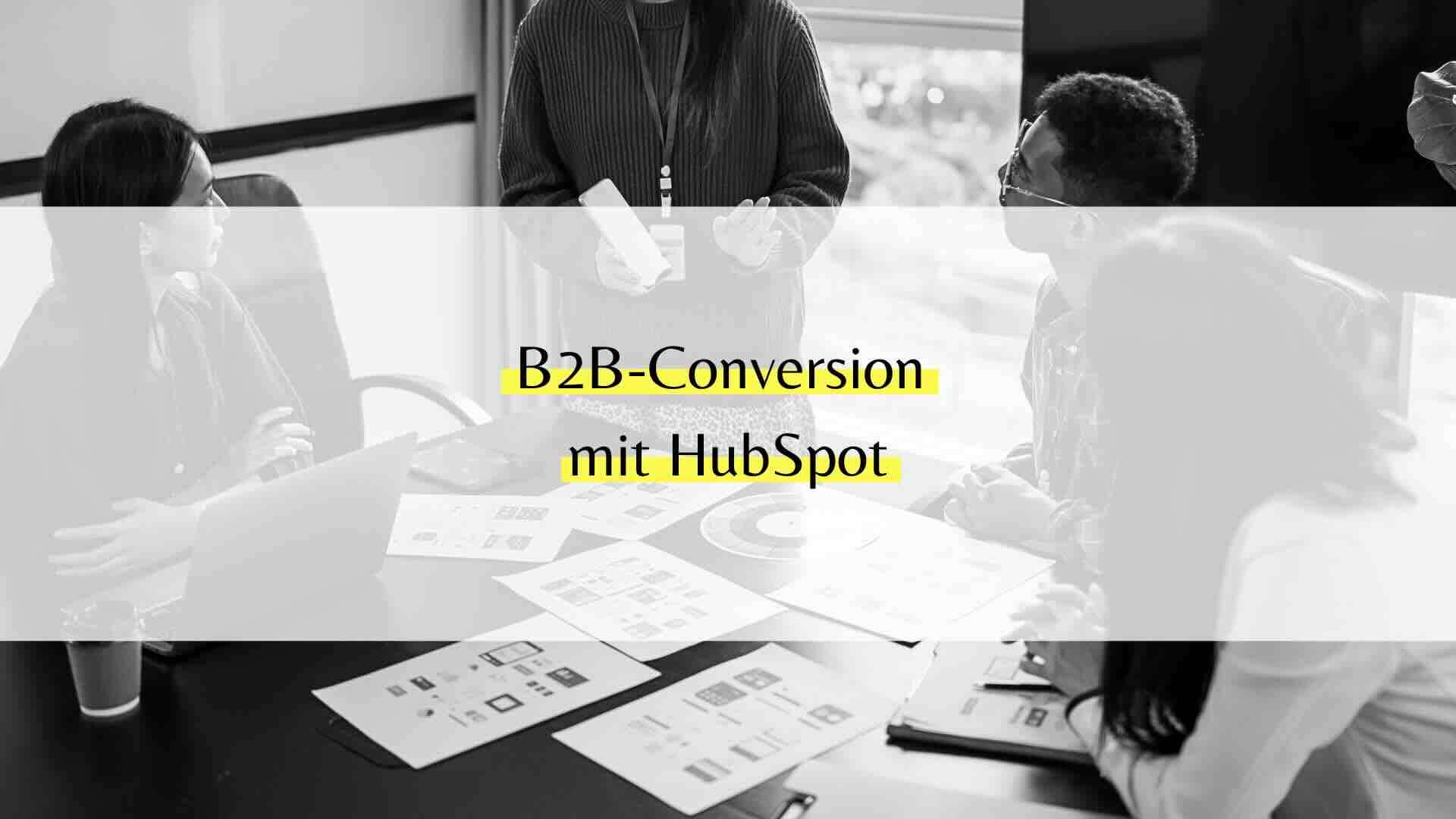 Landing-Page-Conversion steigern mit HubSpot: Wie B2B-Beratungsunternehmen im Mittelstand mehr qualifizierte Leads gewinnen