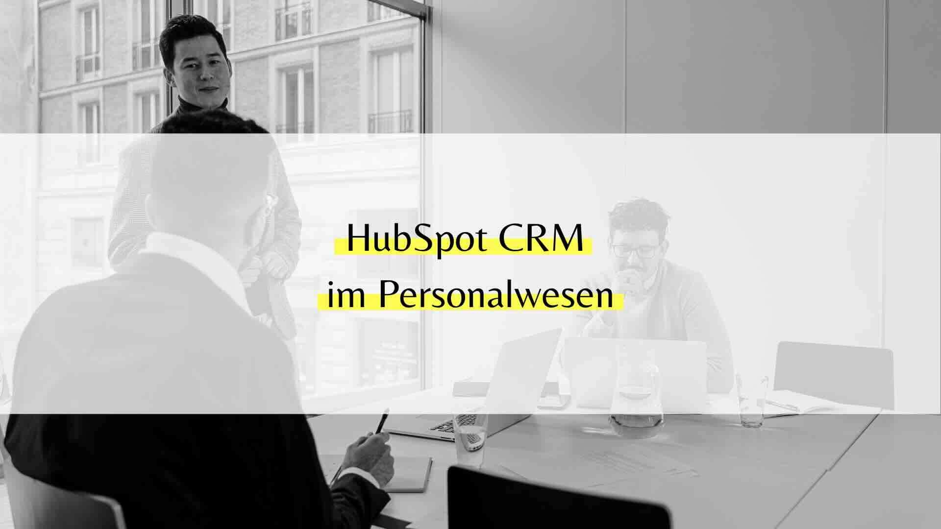HubSpot CRM Personalwesen