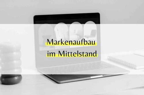 Markenaufbau im Mittelstand