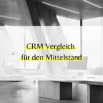 CRM Mittelstand Vergleich: HubSpot vs. Salesforce vs. Microsoft Dynamics