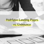 HubSpot Landing Pages vs. Unbounce