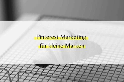 Pinterest Marketing für kleine Marken