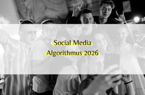 Social Media Algorithmus 2026