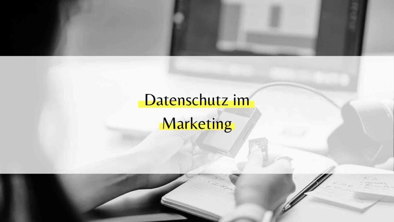 Datenschutz im Marketing