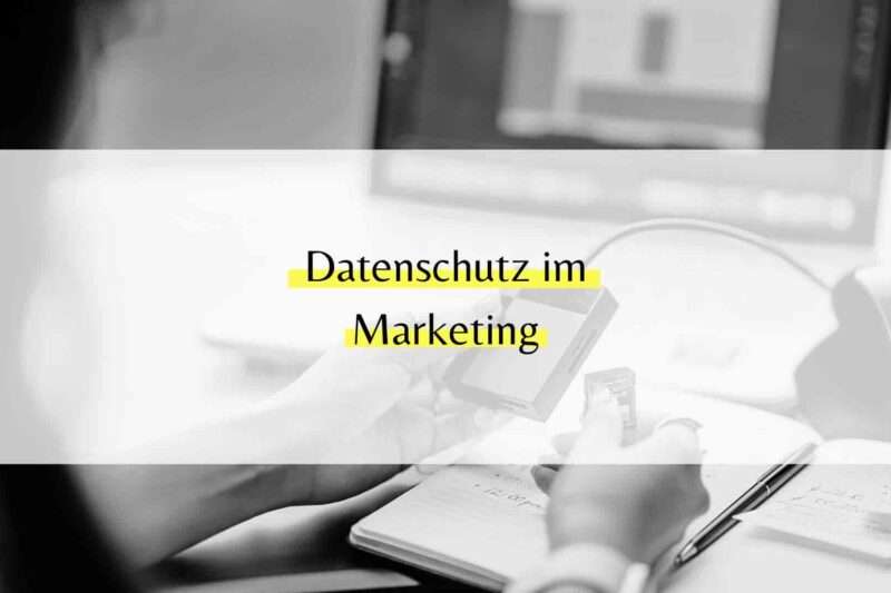 Datenschutz im Marketing